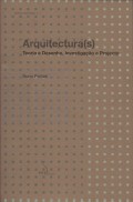 Arquitectura(s). história e critica, ensino e profissão