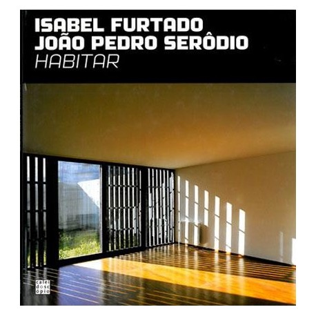 Isabel Furtado João Pedro Serôdio - Housing