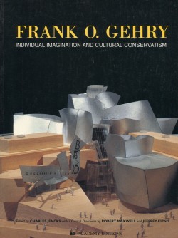 Frank O. Gehry Individual Imagination and Cultural Conservatism