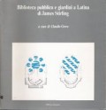 Biblioteca pubblica e giardini a Latina di James Stirling.